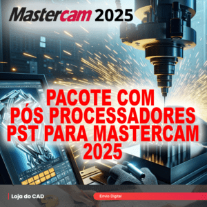 Pack Pós-Processadores Mastercam 2025